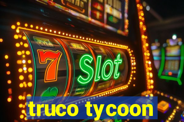 truco tycoon